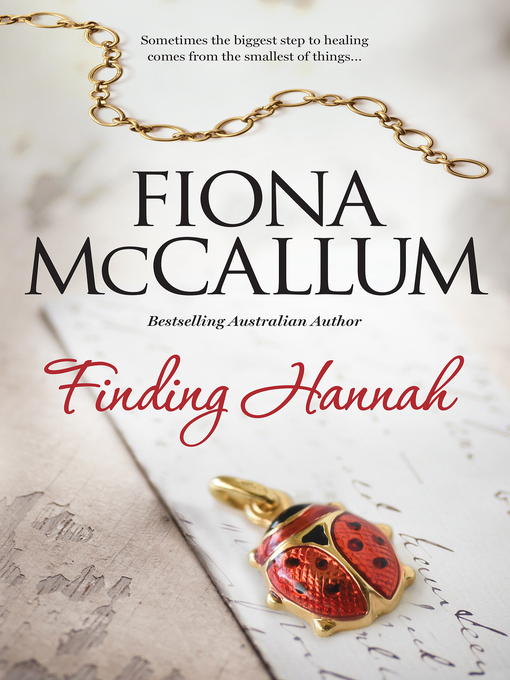 Title details for Finding Hannah by Fiona McCallum - Available